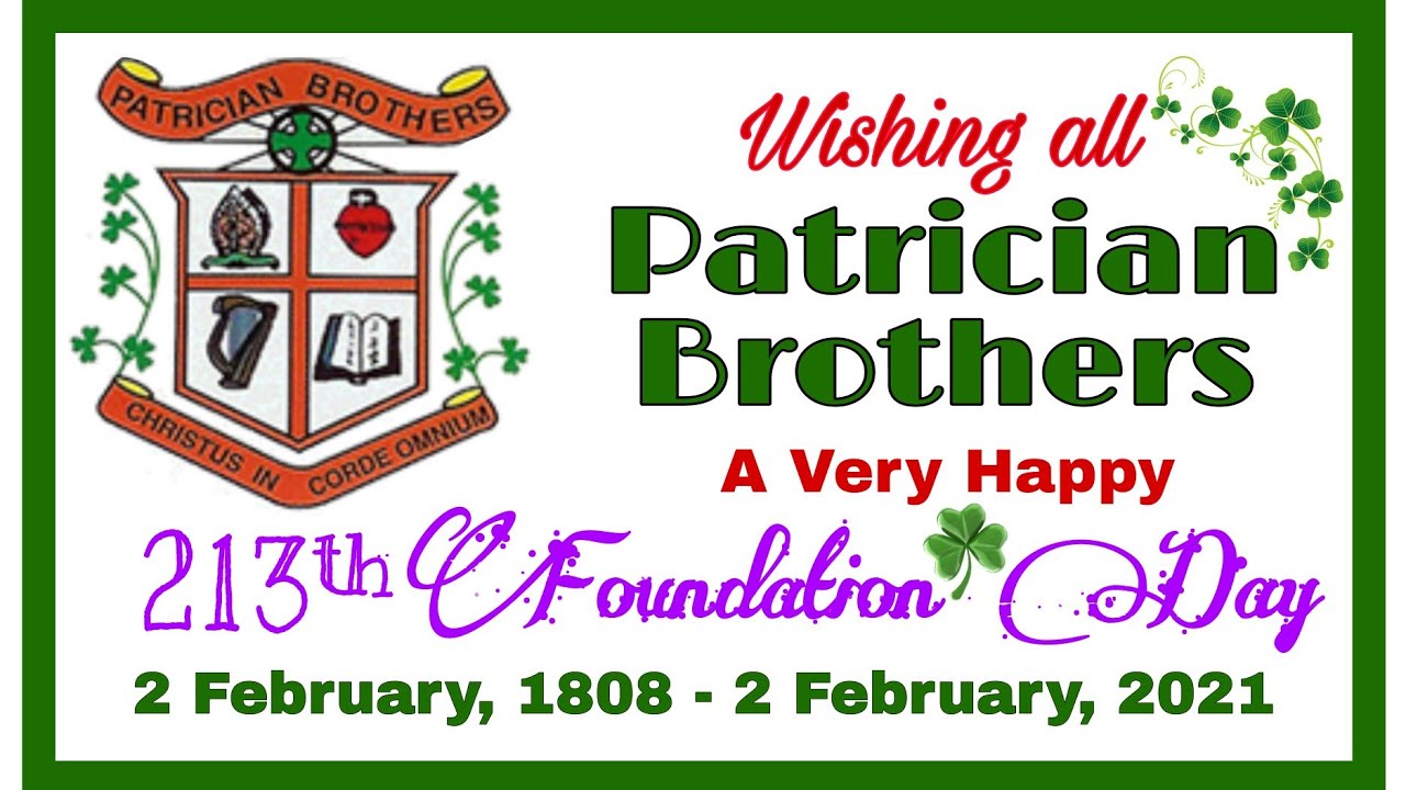 PATRICIAN BROTHERS' FOUNDATION DAY, 2nd February, 2021: VIRTUAL CELEBRATION