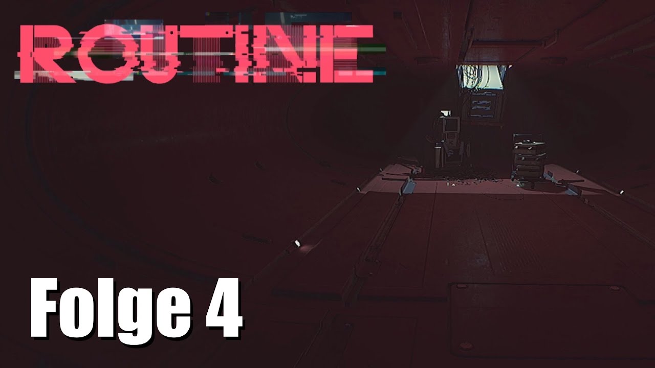 Routine - Gameplay Deutsch - Folge 4