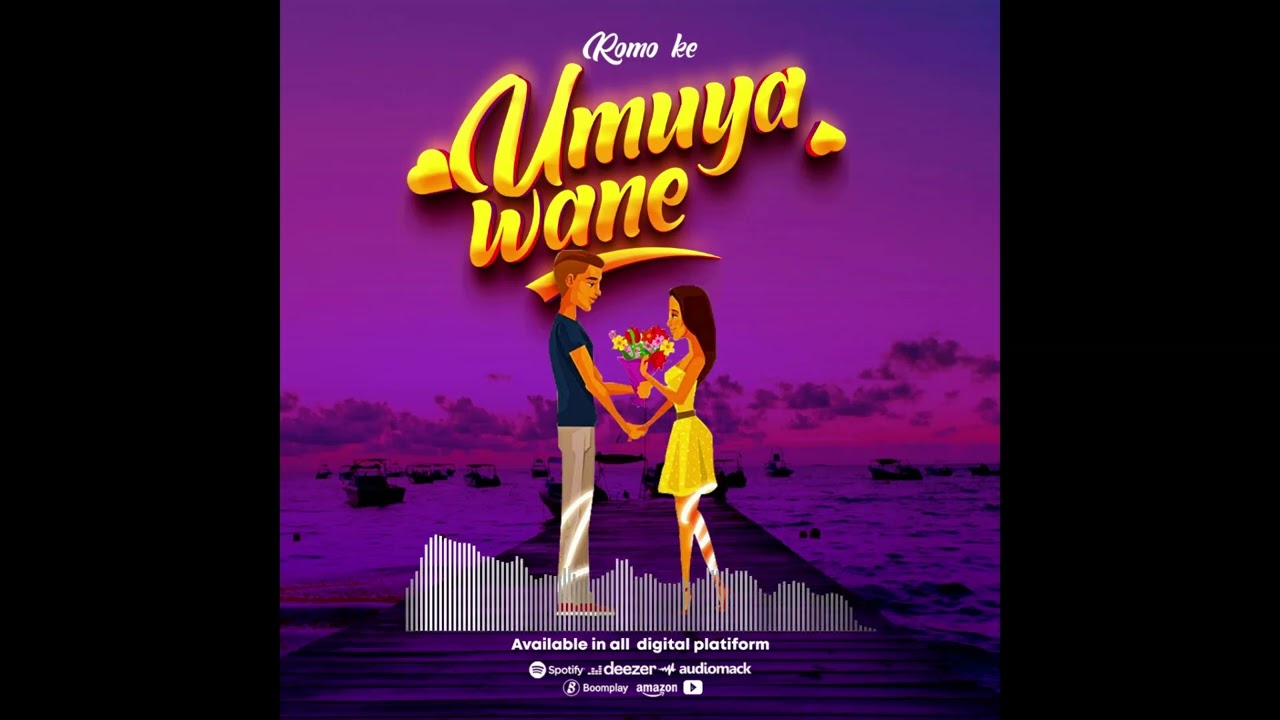 ROMO KE_UMUYA WANE (official Audio)