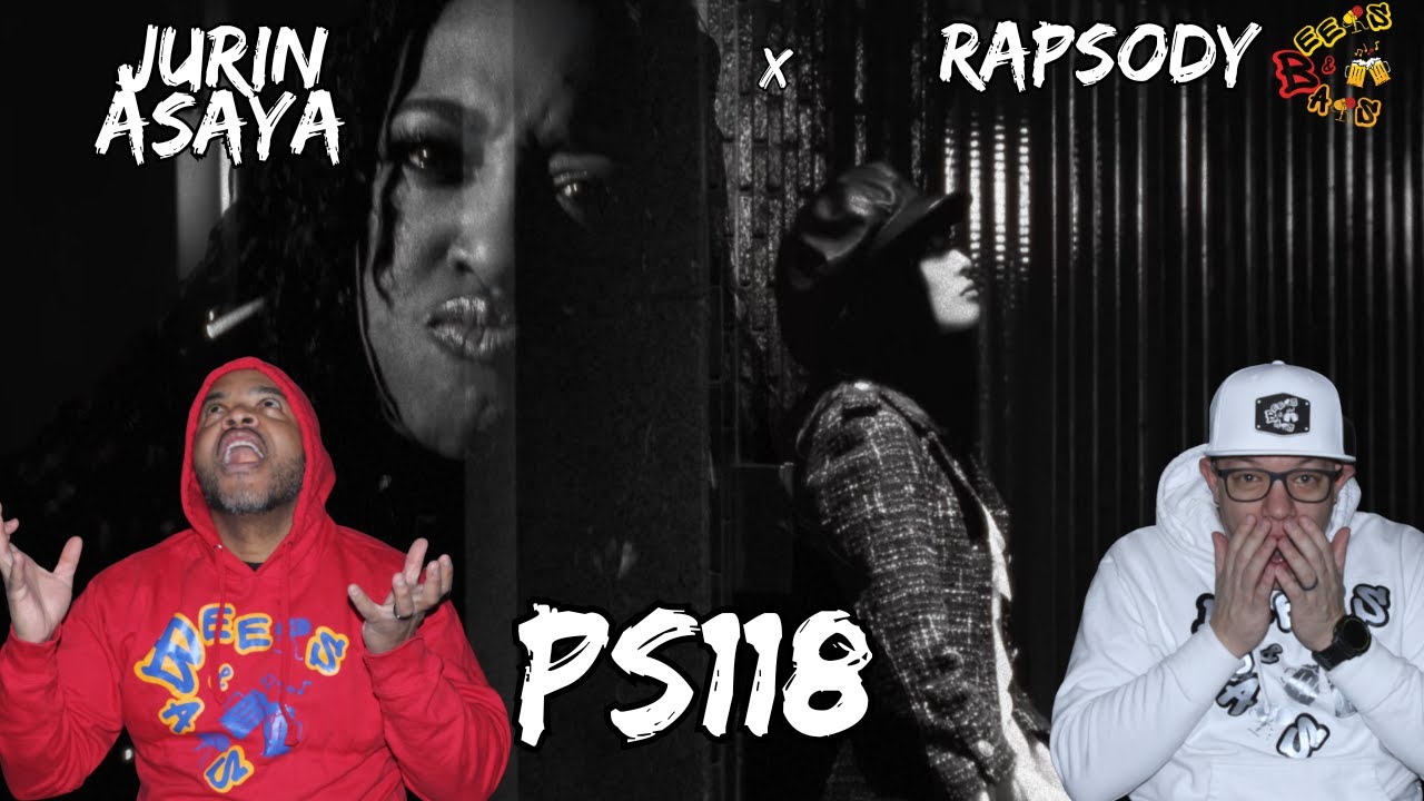 JURIN ASAYA x RAPSODY – PS118 REACTION! 😱🔥 THESE BARS ARE NEXT LEVEL… THEY WENT CRAZY!
