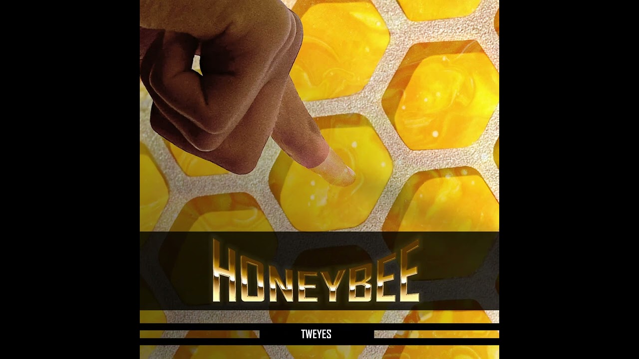 TWEYES - Honeybee [Official Audio] HQ