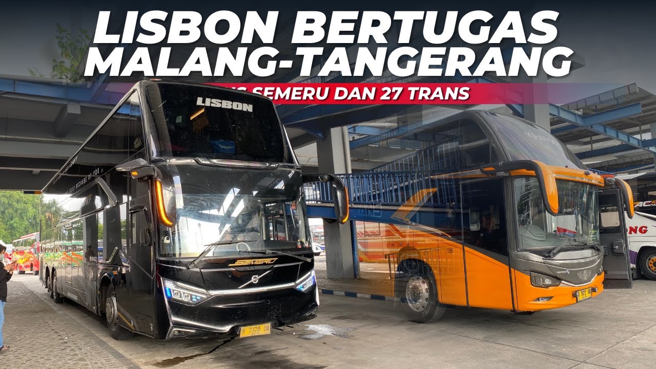 Bus Semeru “Lisbon” Malang - BSD berangkat bareng 27 Trans dari Arjosari