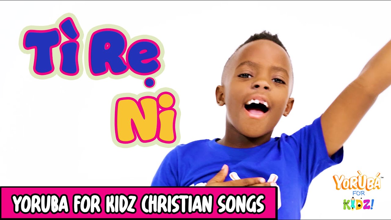 Tìrẹ Ni |It is Yours | Yoruba for Kidz Christian Songs | Kids Worship | Yoruba for Kidz