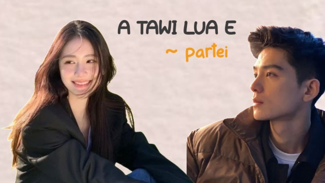 A tawi lua e | short story | Ziaktu~Partei