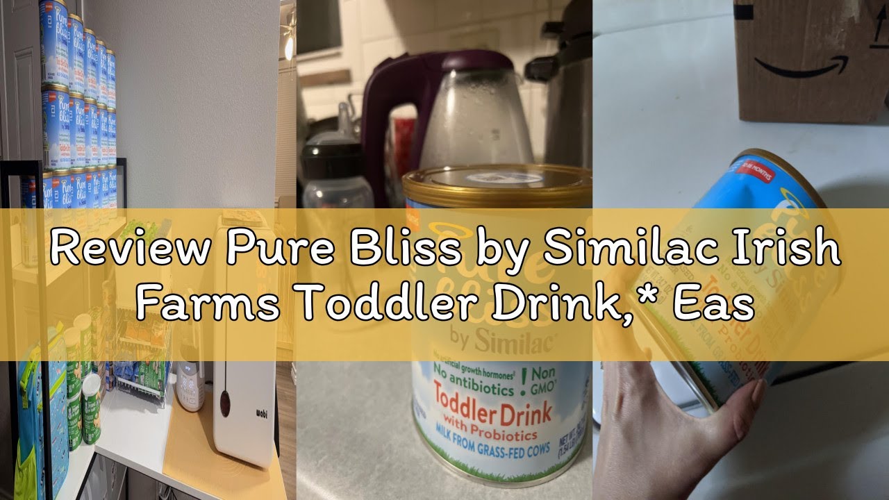 Review Pure Bliss by Similac Irish Farms Toddler Drink,* Easy to Digest, Non-GMO, Powder, 24.7-oz Ca
