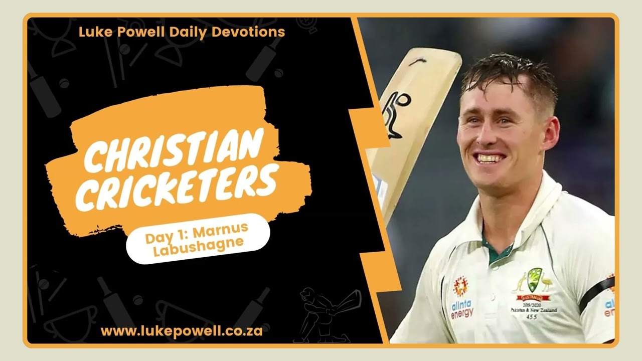 Marnus Labuschagne | Christian Cricketers | Daily Devotional