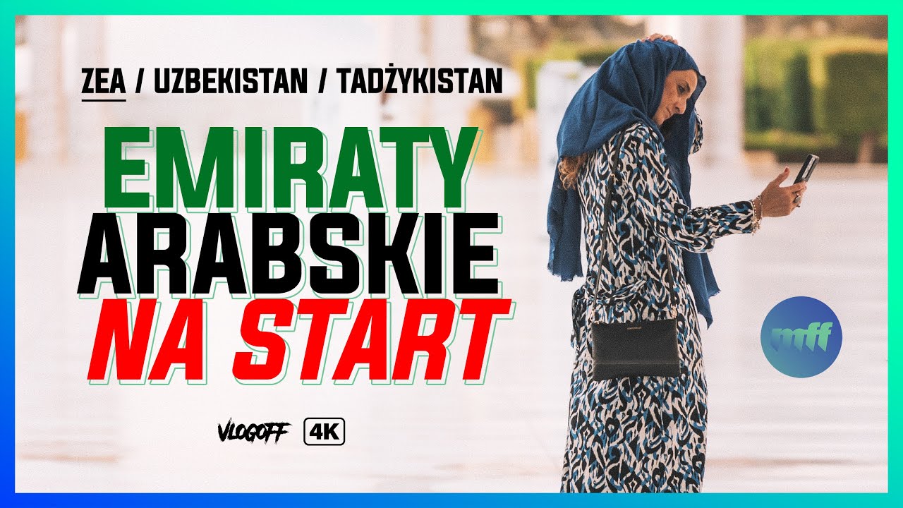 EMIRATY ARABSKIE na początek wyprawy! / #1