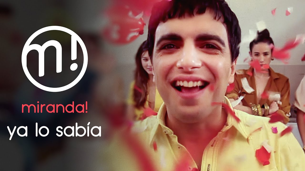 Miranda! - Ya Lo Sabía - Video Remasterizado