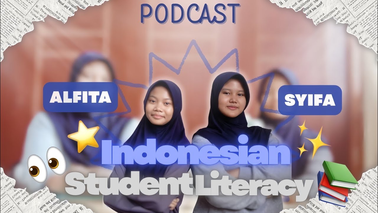 PODCAST 🎙️ INDONESIAN STUDENT LITERACY – with Syifaturrahmah and Alfita from class 9.6