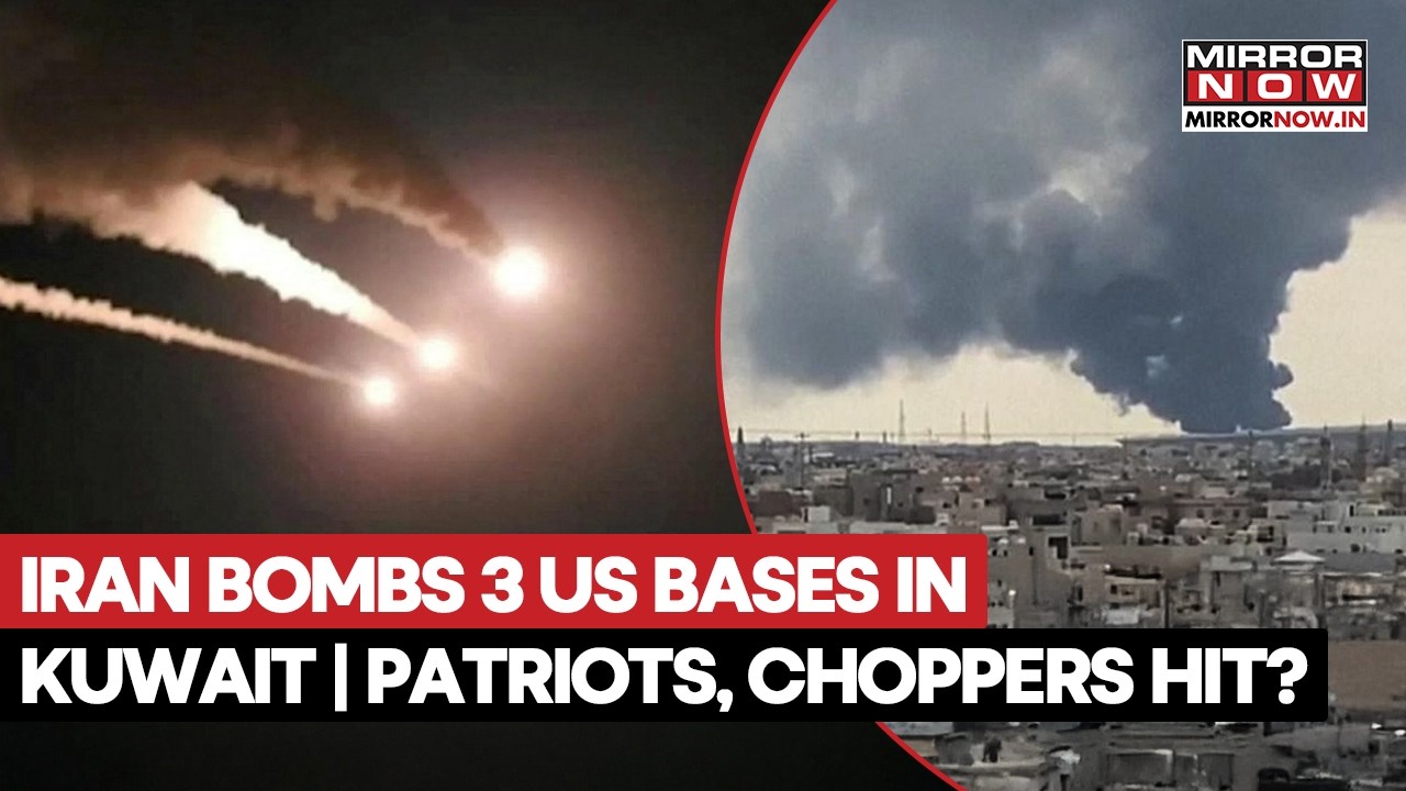 Iran Bombs 3 US Bases In Kuwait, IRGC Claims Striking Million Dollar Patriots, Helicopters
