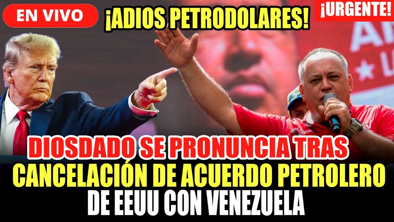 🔴EN VIVO: DIOSDADO CABELLO SE PRONUNCIA TRAS FIN DE ACUERDO PETROLERO VENEZUELA EN CRISIS
