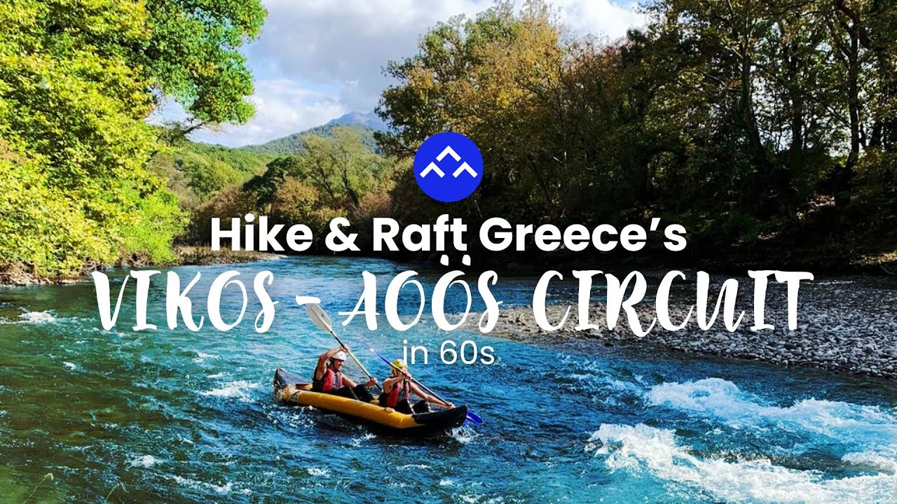 Hike and Raft Through the Vikos Ao&ouml;s National Park, Greece