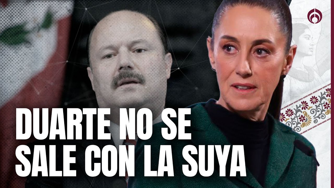 Sheinbaum golpea a César Duarte: ¡Le quita la presa que se apropió!