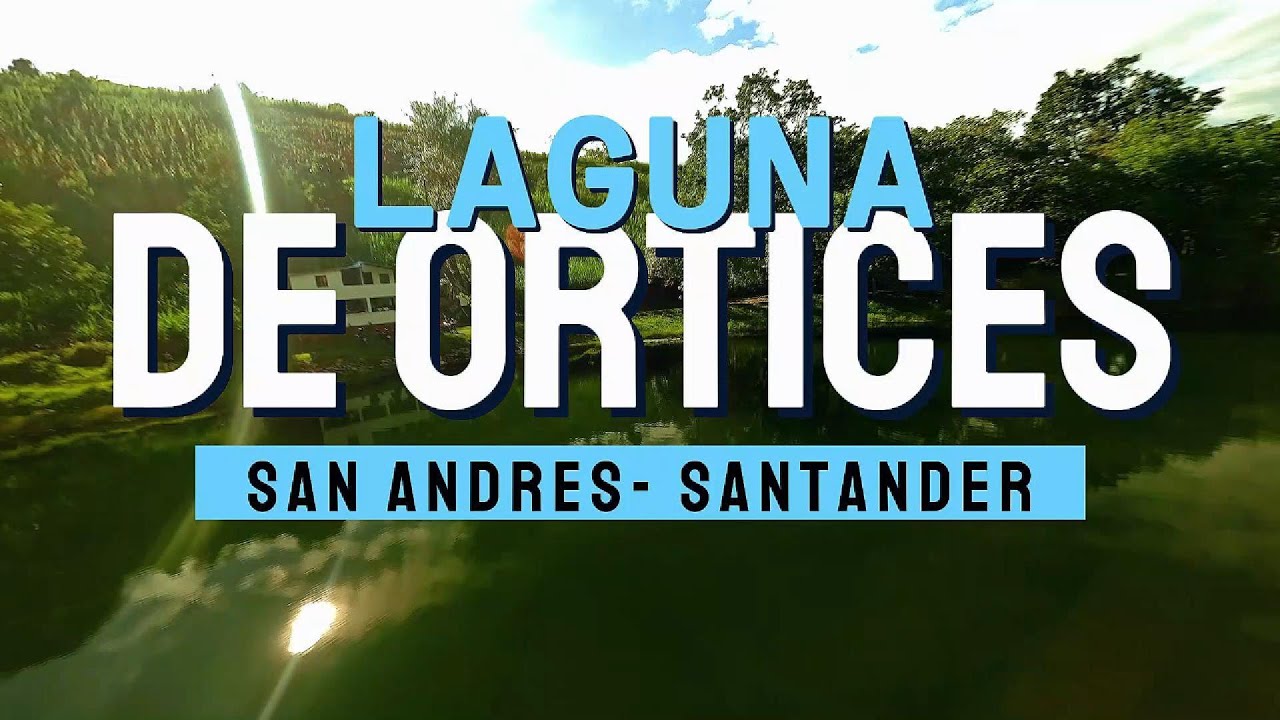 LA LAGUNA de  ORTICES - San Andres -SANTANDER    CAP2 #viajeenmoto  #
