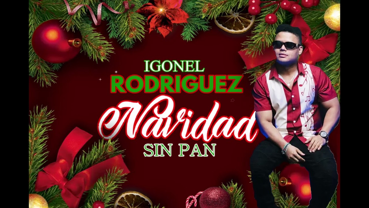 Igonel Rodriguez -Navidad Sin Pan (Audio)