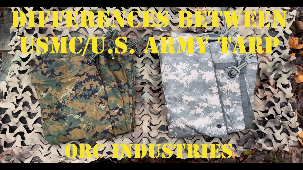 Differences between the USMC/U.S.Army Tarp from ORC Industries