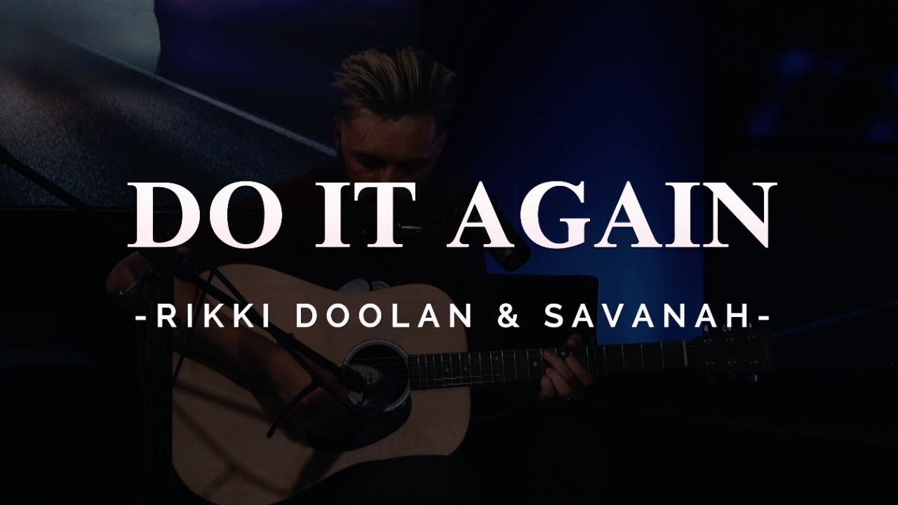 Do It Again - {Acoustic LIVE} - Rikki Doolan & @savanahreal