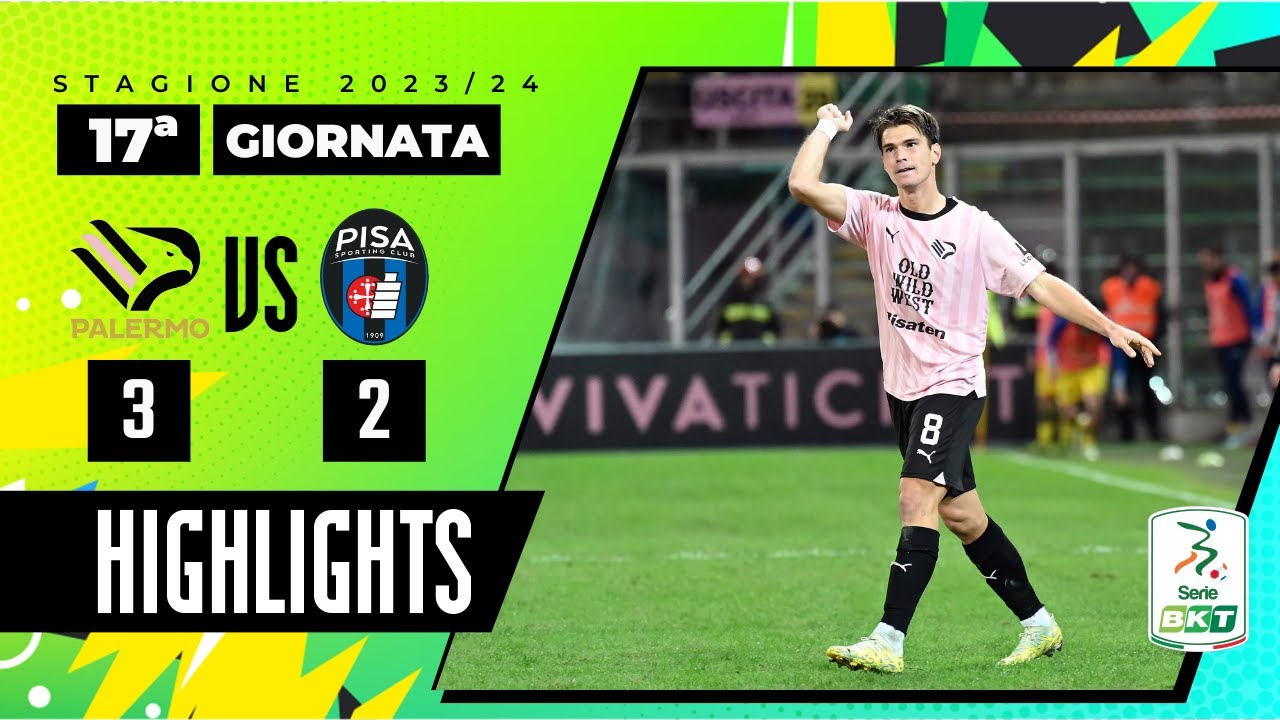 Palermo vs Pisa 3-2 | I rosanero tornano a vincere al Barbera | HIGHLIGHTS SERIE BKT 2023 - 2024
