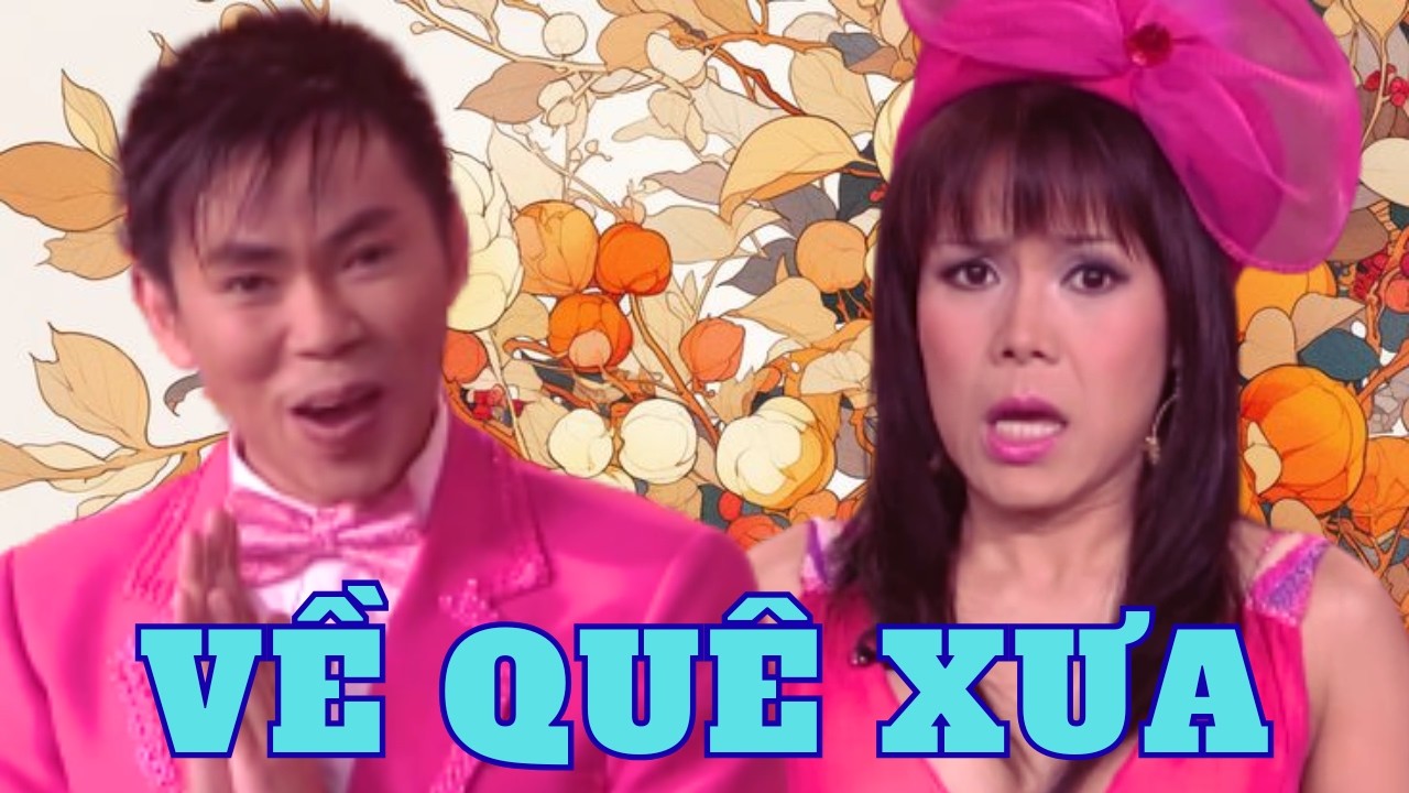 Về Quê Xưa: Màn 