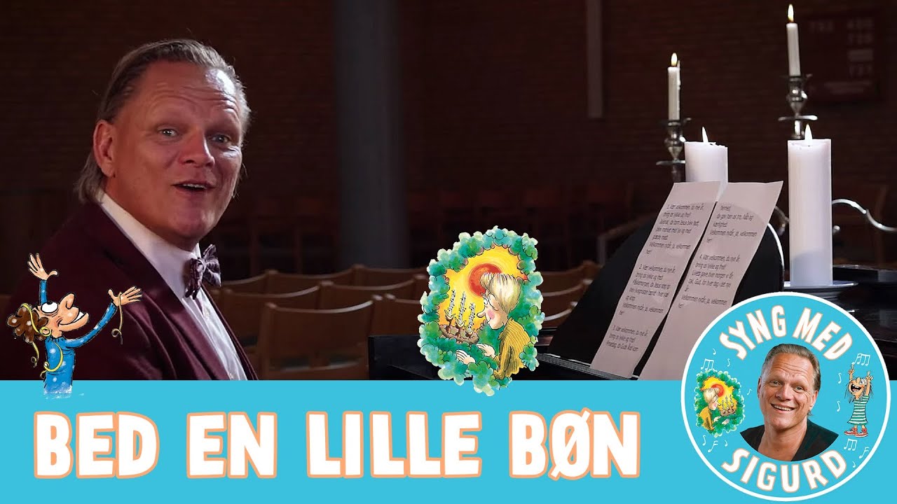 Bed en lille bøn I Syng med Sigurd I Sigurd Barrett