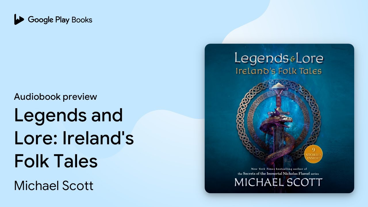 Legends and Lore: Ireland's Folk Tales by Michael Scott · Audiobook preview