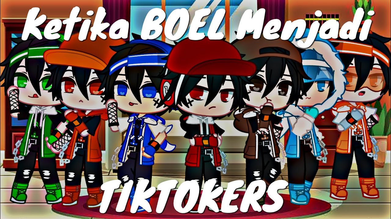 •°•Ketika BOEL Menjadi Tiktokers•°•GCMM? gacha club Boboiboy Indonesia
