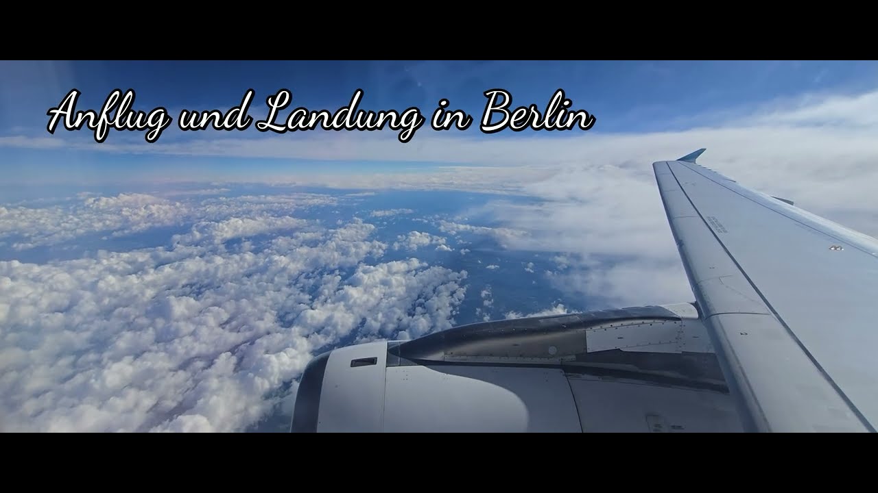 Anflug und Landung in Berlin