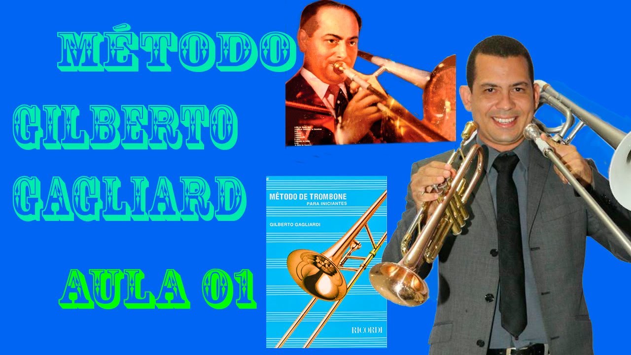 Como estudar o Método Gilberto Gagliardi/ Aula 1 para  iniciantes no trombone