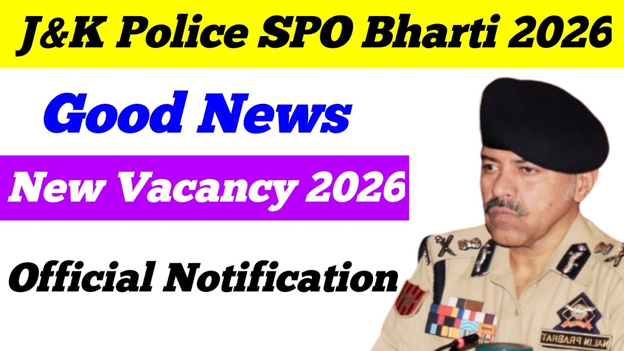 J&K Police SPO Bharti 2026|Good News|New Vacancy|Official Notification