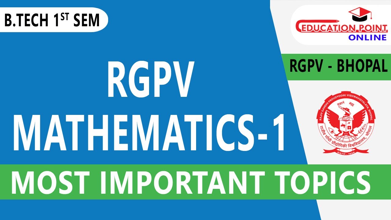 RGPV Mathematics 1 Most Important Topics | B.Tech 1st Sem 1st Year Exam Preparation