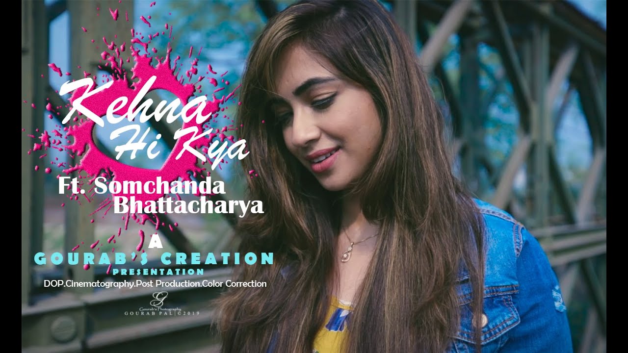 Kehna Hi Kya | AR Rahman Song | Female Verson Song ft. Somchanda Bhattacharya