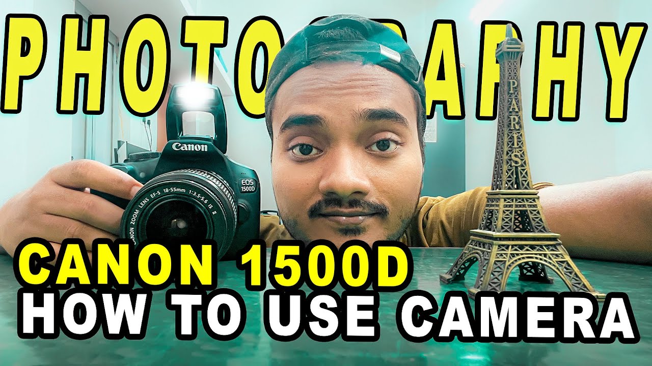Camera Chalana Sikho 10min me | How to use Canon 1500d | Canon 1500d tutorial