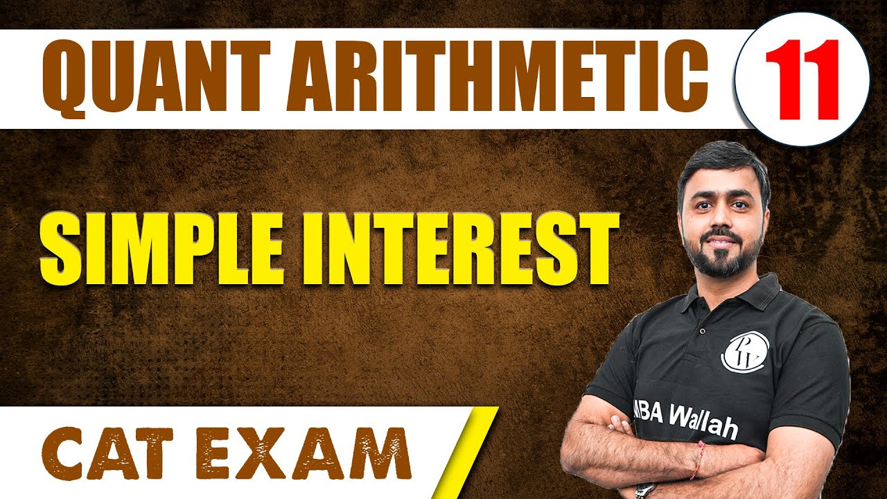 Simple Interest | Quant Arithmetic 11 | CAT Preparation | MBA Wallah