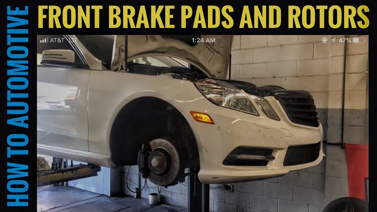How To Replace The Front Brake Pads, Rotors, And Pad Wear Sensor On A 2010-2016 Mercedes E350 W212
