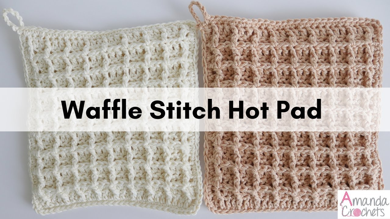 Waffle Stitch Hot Pad | Crochet Waffle Stitch | Easy Crochet Tutorial