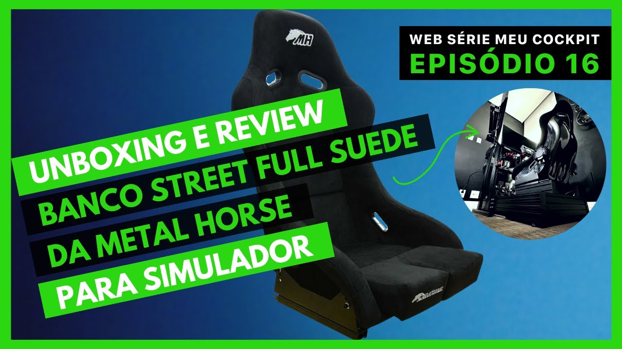 Unboxing e Review Banco Street Full Suede da Metal Horse | Web Série Meu Cockpit Sim Racing - EP 16