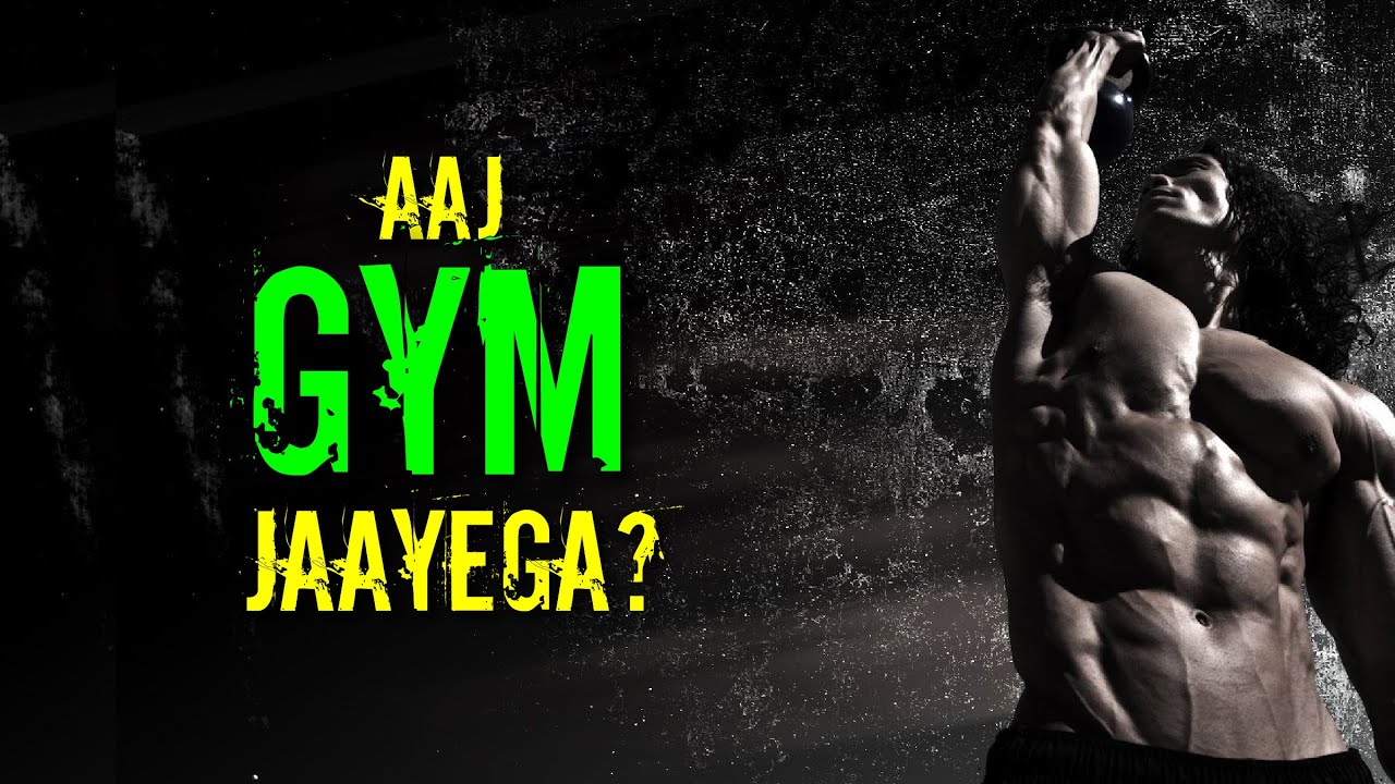 Gym Jaayega? | Hindi Motivation | 2020 | Until I Win