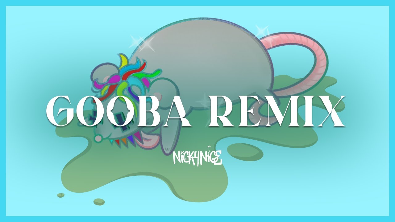 NICKY NICE - GOOBA REMIX 🐀