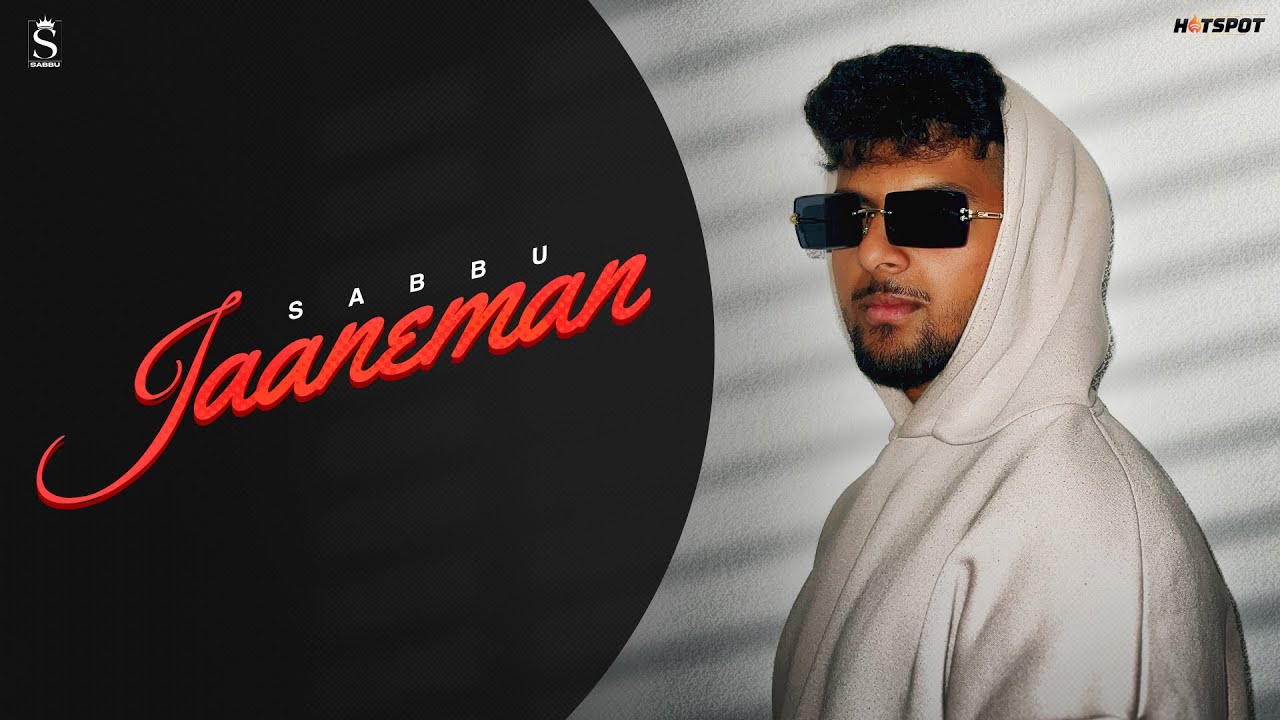 Sabbu - JANEMAN (Official Video) 