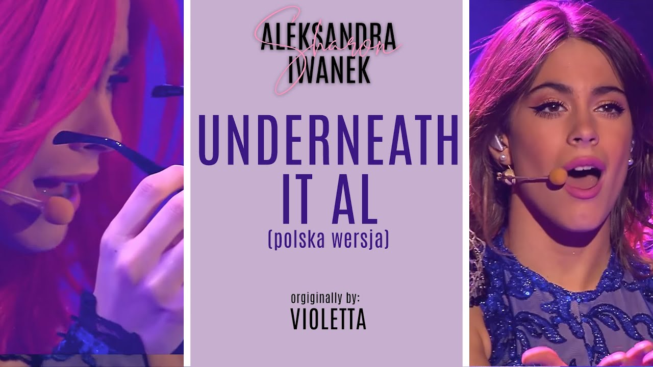 Violetta 3 | Underneath it all - polska wersja