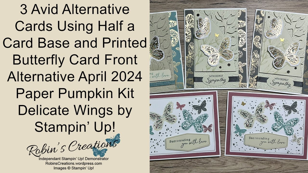3rd Set of Alternatives April 2024 Delicate Wings Paper Pumpkin 3 Avid Cards and Butterfly Cardfront