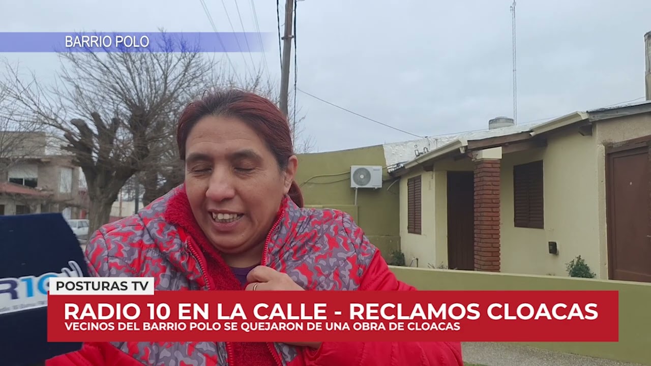 RADIO 10 EN LA CALLE Barrio Polo Quejas por Obra de Cloacas Ago 22
