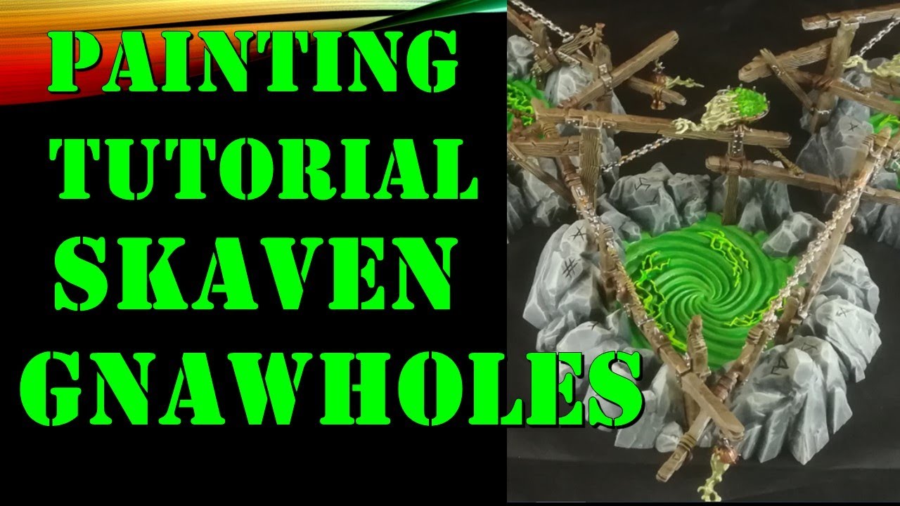 Painting Tutorial Skaven Gnawhole