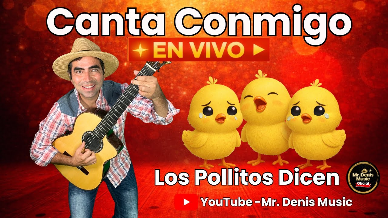 🎶 Canta Conmigo EN VIVO | Los Pollitos Dicen 🐥🎸