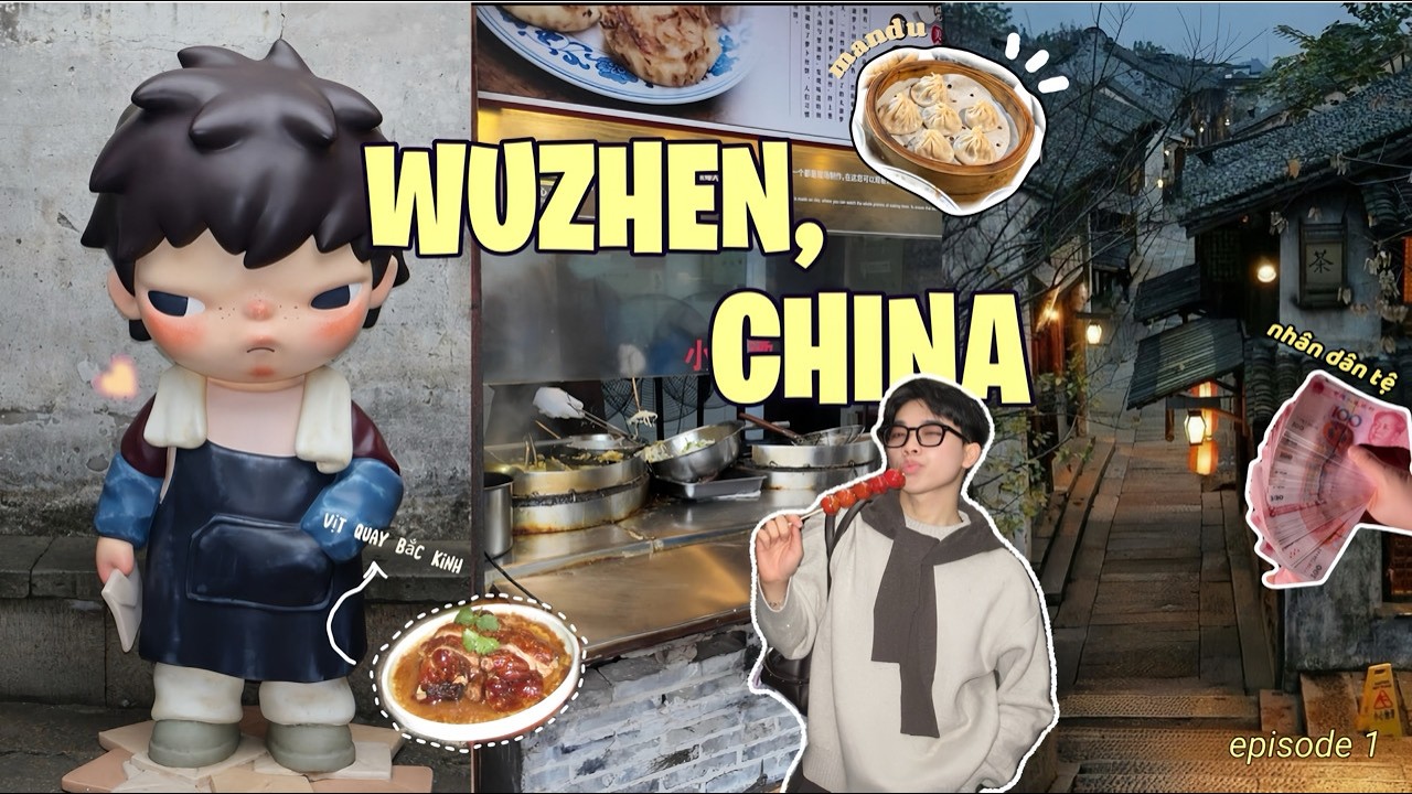 lần đầu đến Trung Quốc 🇨🇳 1 ngày ở Ô Trấn, mình đã làm gì ?