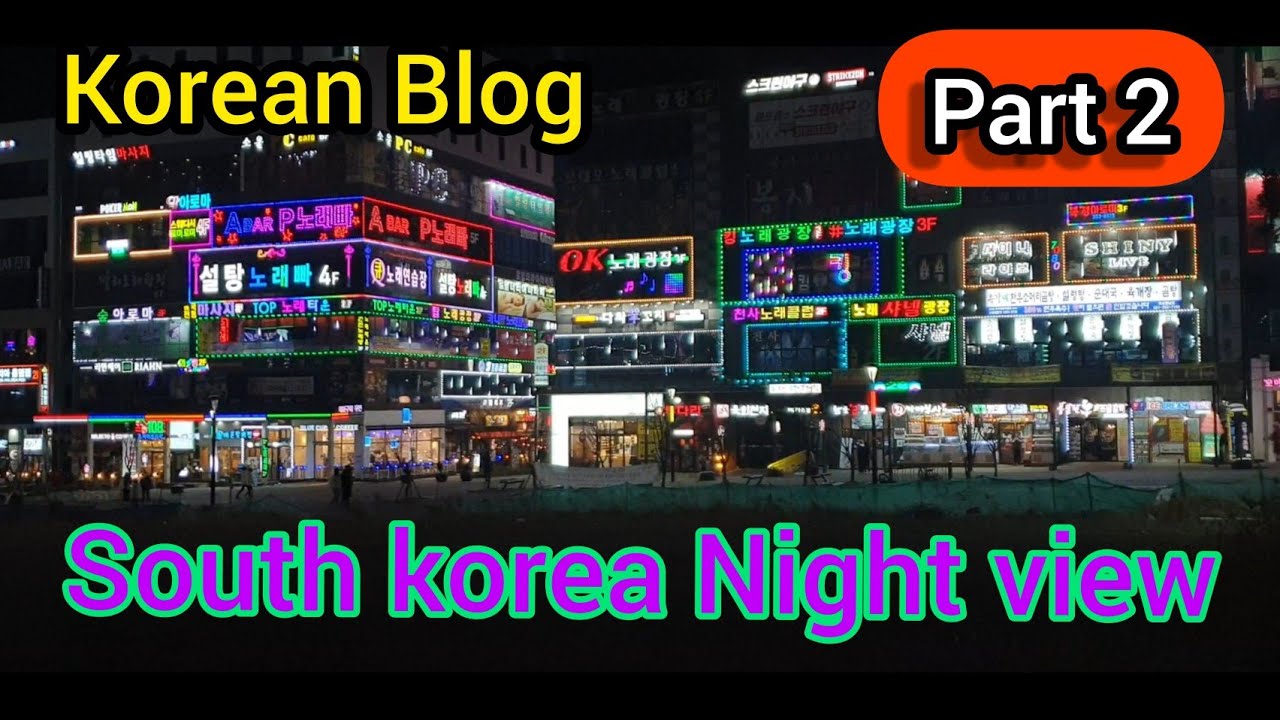 South Korea Night Scenery (Episode 2) 2021