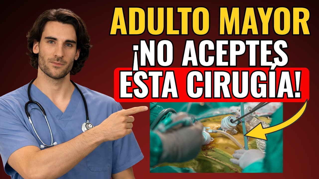 Soy Cirujano y NUNCA Recomendaría Estas 5 Cirugías a Mis Padres (Después de los 65)