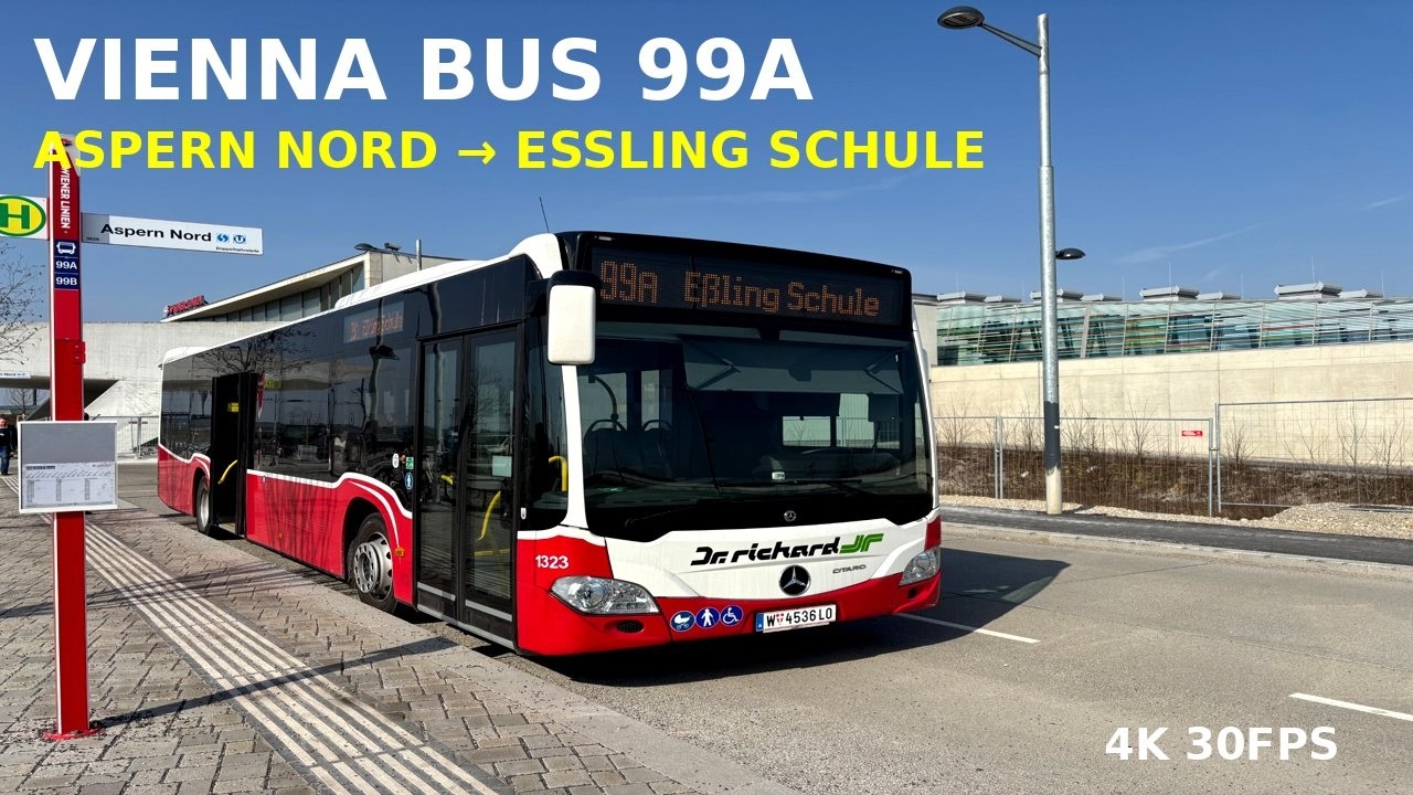 Vienna Bus 99A Full Route | Aspern Nord ↔ Eßling Schule | 4K Front View