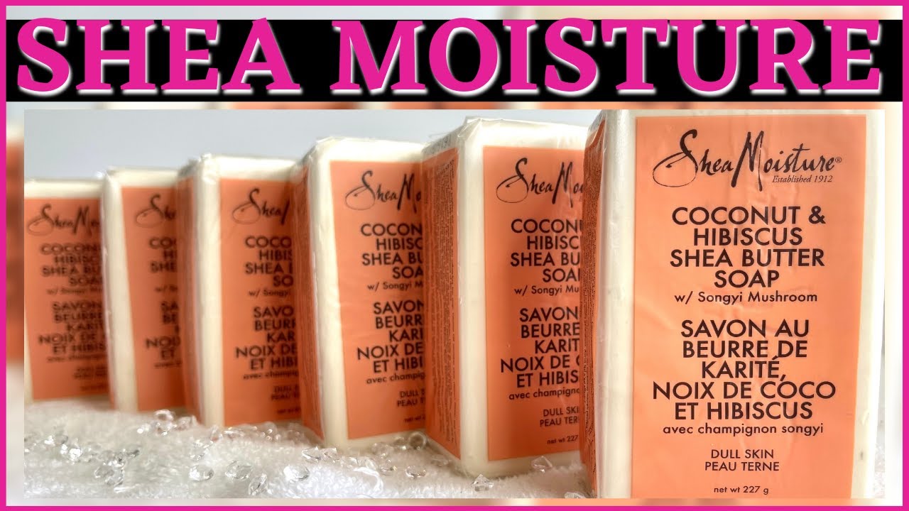 SHEA MOISTURE COCONUT & HIBISCUS SHEA BUTTER SOAP
