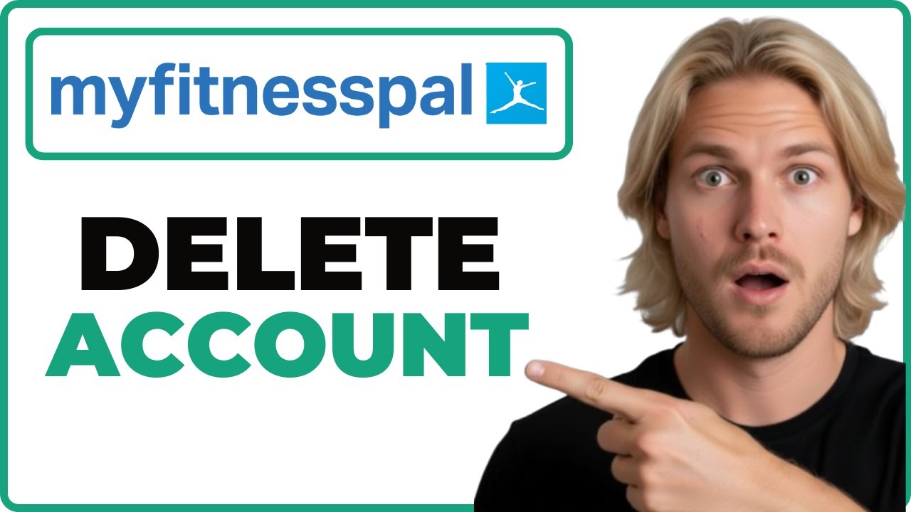 How To Delete Your MyFitnessPal Account (Quick Guide)